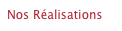 Nos Réalisations