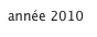 année 2010